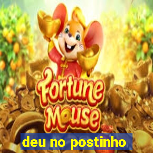 deu no postinho